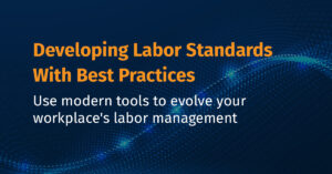 How to Develop Engineered Labor Standards with Best Practices (2022)