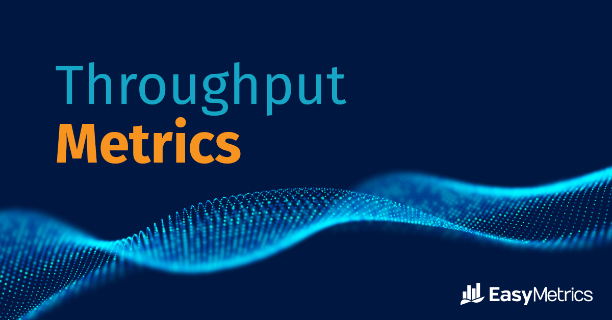 Understanding Operational Metrics: Volume and Throughput Metrics