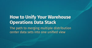 How to Unify Your Warehouse Operations Data Stack